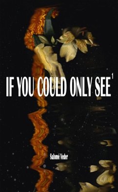 If You Could Only See (eBook, ePUB) - Veder, Salomé
