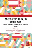 Locating the 'Local' in South Asia (eBook, ePUB)