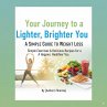 Your Journey to a Lighter, Brighter... - Bild 1