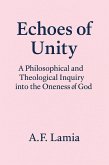 Echoes of Unity (Islamic Research Work, #2) (eBook, ePUB)