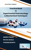 Practical Book in Experimantal Pharmacology and Biochemical Techniques (eBook, ePUB) Practical Book in Experimantal Pharmacology and Biochemical Techniques (eBook, ePUB)