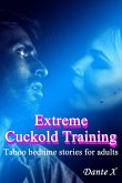 Extreme Cuckold Training (eBook, ePUB)