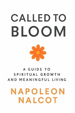 Cover Called to Bloom: A Guide to Spiritual Growth and Meaningful Living (eBook, ePUB)