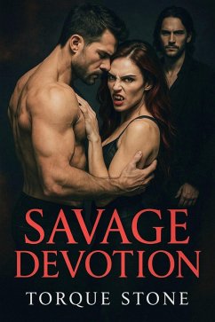 Savage Devotion (eBook, ePUB) - Stone, Torque