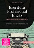 Escritura Profesional Eficaz (eBook, ePUB) Escritura Profesional Eficaz (eBook, ePUB)