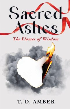Sacred Ashes - Amber, T D