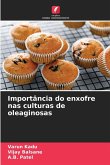 Importância do enxofre nas culturas de oleaginosas Importância do enxofre nas culturas de oleaginosas