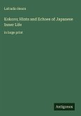 Kokoro; Hints and Echoes of Japanese Inner Life