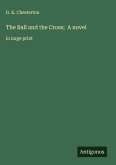 The Ball and the Cross; A novel