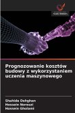 Prognozowanie kosztów budowy z wykorzystaniem uczenia maszynowego Prognozowanie kosztów budowy z wykorzystaniem uczenia maszynowego