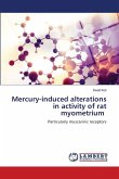 Mercury-induced alterations in activity of rat myometrium Mercury-induced alterations in activity of rat myometrium