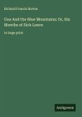 Goa And the Blue Mountains; Or, Six Months of Sick Leave