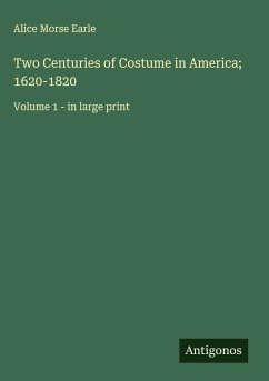 Two Centuries of Costume in America; 1620-1820 Cover Two Centuries of Costume in America; 1620-1820