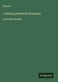 L'ultima primavera; Romanzo