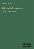 Endymion; In Two Volumes