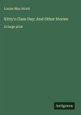 Kitty's Class Day; And Other Stories