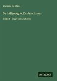 De l'Allemagne; En deux tomes De l'Allemagne; En deux tomes