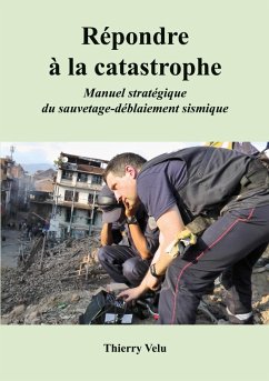 Répondre à la catastrophe - Velu, Thierry