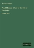 Pearl-Maiden; A Tale of the Fall of Jerusalem Pearl-Maiden; A Tale of the Fall of Jerusalem