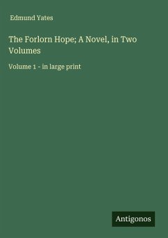 Cover The Forlorn Hope; A Novel, in Two Volumes