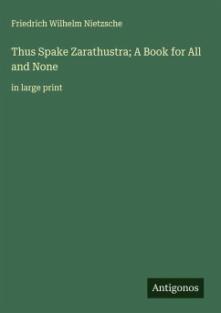 Cover Thus Spake Zarathustra; A Book for All and None