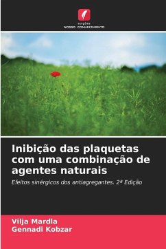 Inibição das plaquetas com uma combinação de agentes naturais Cover Inibição das plaquetas com uma combinação de agentes naturais
