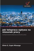 Jak telepraca wp¿ywa na stosunek pracy