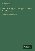 Fan; The Story of a Young Girl's Life, In Two Volumes