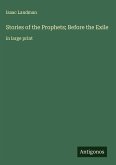 Stories of the Prophets; Before the Exile Stories of the Prophets; Before the Exile