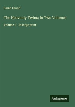 Cover The Heavenly Twins; In Two Volumes