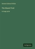 The Blazed Trail