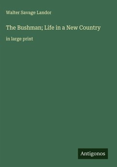 Cover The Bushman; Life in a New Country