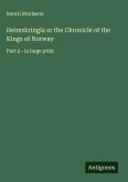 Heimskringla or the Chronicle of the Kings of Norway