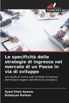 Le specificità delle strategie di ingresso nel mercato di un Paese in via di sviluppo - Azeem, Syed Shah;Raihan, Rubaiyat