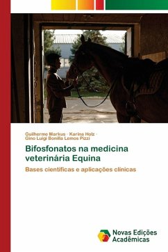 Bifosfonatos na medicina veterinária Equina - Markus, Guilherme;Holz, Karina;Luigi Bonilla Lemos Pizzi, Gino