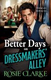 Better Days on Dressmakers' Alley