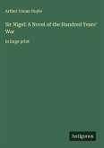 Sir Nigel: A Novel of the Hundred Years' War