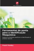 Ferramentas de ponta para a identificação fitoquímica Ferramentas de ponta para a identificação fitoquímica