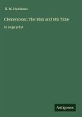 Clemenceau; The Man and His Time