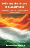 India and the Future of Global Power India and the Future of Global Power