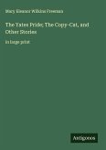 The Yates Pride; The Copy-Cat, and Other Stories