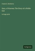 Sara, a Princess; The Story of a Noble Girl