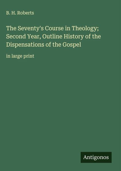 The Seventy's Course in Theology; Second Year, Outline History of the Dispensations of the Gospel The Seventy's Course in Theology; Second Year, Outline History of the Dispensations of the Gospel