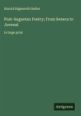 Post-Augustan Poetry; From Seneca to Juvenal