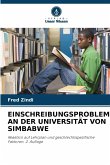EINSCHREIBUNGSPROBLEME AN DER UNIVERSITÄT VON SIMBABWE EINSCHREIBUNGSPROBLEME AN DER UNIVERSITÄT VON SIMBABWE