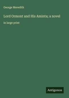 Cover Lord Ormont and His Aminta; a novel