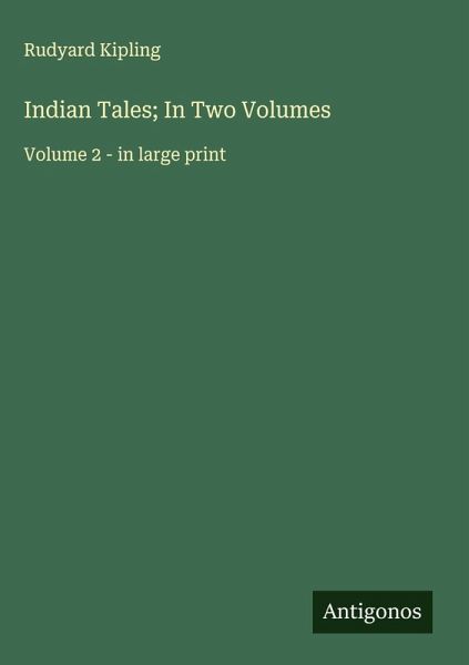 Indian Tales; In Two Volumes Indian Tales; In Two Volumes