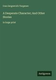 A Desperate Character; And Other Stories