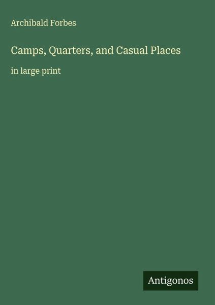Camps, Quarters, and Casual Places Camps, Quarters, and Casual Places