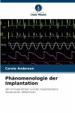 Phänomenologie der Implantation